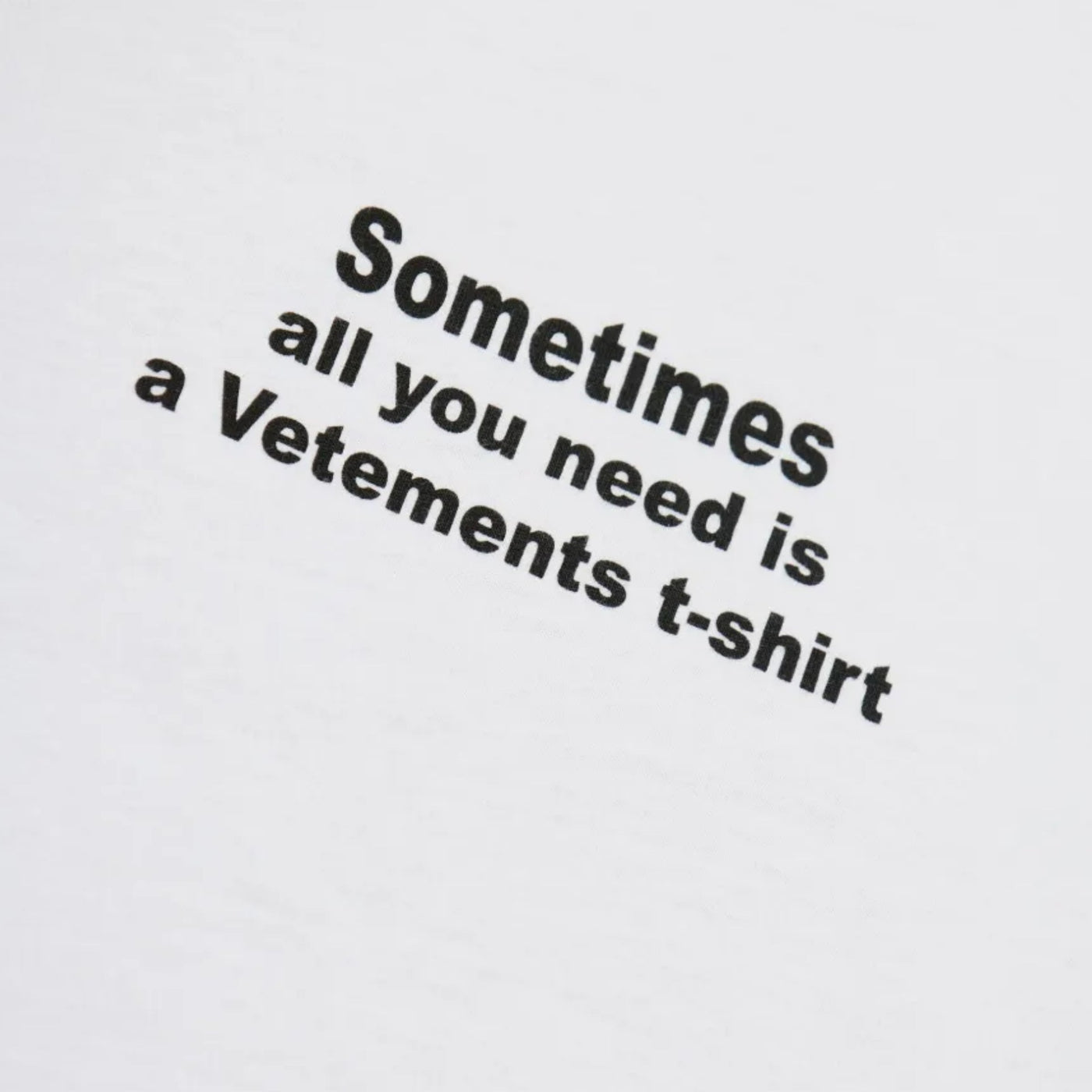 Vetements T-Shirt All You Need Oversized White